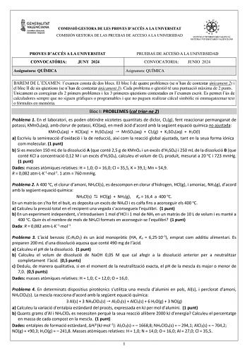 COMISSIÓ GESTORA DE LES PROVES DACCÉS A LA UNIVERSITAT COMISIÓN GESTORA DE LAS PRUEBAS DE ACCESO A LA UNIVERSIDAD PROVES DACCÉS A LA UNIVERSITAT CONVOCATRIA JUNY 2024 Assignatura QUÍMICA PRUEBAS DE ACCESO A LA UNIVERSIDAD CONVOCATORIA JUNIO 2024 Asignatura QUÍMICA BAREM DE LEXAMEN lexamen consta de dos blocs El bloc I de quatre problemes se nhan de contestar únicament 2 i el bloc II de sis qestions se nhan de contestar únicament 3 Cada problema o qestió té una puntuació mxima de 2 punts Únicame…