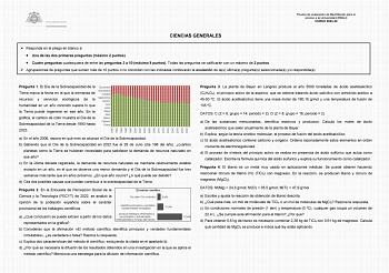 Prueba de evaluación de Bachillerato para el acceso a la Universidad EBAU CURSO 202324 CIENCIAS GENERALES  Responda en el pliego en blanco a  Una de las dos primeras preguntas máximo 2 puntos  Cuatro preguntas cualesquiera de entre las preguntas 3 a 10 máximo 8 puntos Todas las preguntas se calificarán con un máximo de 2 puntos  Agrupaciones de preguntas que sumen más de 10 puntos o no coincidan con las indicadas conllevarán la anulación de las últimas preguntas seleccionadas yo respondidas Pre…