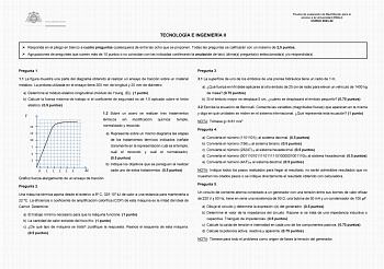 Prueba de evaluación de Bachillerato para el acceso a la Universidad EBAU CURSO 202324 TECNOLOGÍA E INGENIERÍA II  Responda en el pliego en blanco a cuatro preguntas cualesquiera de entre las ocho que se proponen Todas las preguntas se calificarán con un máximo de 25 puntos  Agrupaciones de preguntas que sumen más de 10 puntos o no coincidan con las indicadas conllevarán la anulación de las últimas preguntas seleccionadas yo respondidas Pregunta 1 11 La figura muestra una parte del diagrama obt…