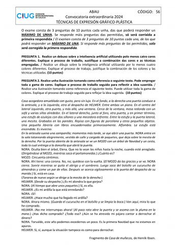 ABAU CÓDIGO 56 Convocatoria extraordinaria 2024 TÉCNICAS DE EXPRESIÓN GRÁFICOPLÁSTICA O exame consta de 3 preguntas de 10 puntos cada unha das que poderá responder un MÁXIMO DE UNHA Se responde máis preguntas das permitidas só será corrixida a primeira respondida  El examen consta de 3 preguntas de 10 puntos cada una de las que podrá responder un MÁXIMO DE UNA Si responde más preguntas de las permitidas solo será corregida la primera respondida PREGUNTA 1 Realice un debuxo sobre a intelixencia …