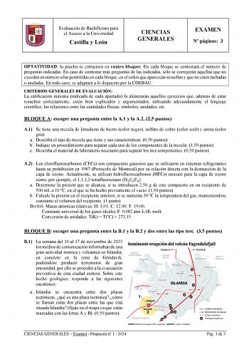 Evaluación de Bachillerato para el Acceso a la Universidad Castilla y León CIENCIAS GENERALES EXAMEN N páginas 3 OPTATIVIDAD la prueba se estructura en cuatro bloques En cada bloque se contestará el número de preguntas indicadas En caso de contestar más preguntas de las indicadas sólo se corregirán aquellas que no excedan en número a las permitidas en cada bloque en el orden que aparezcan resueltas y que no estén tachadas o anuladas En todo caso se adaptará a lo dispuesto por la COEBAU CRITERIO…